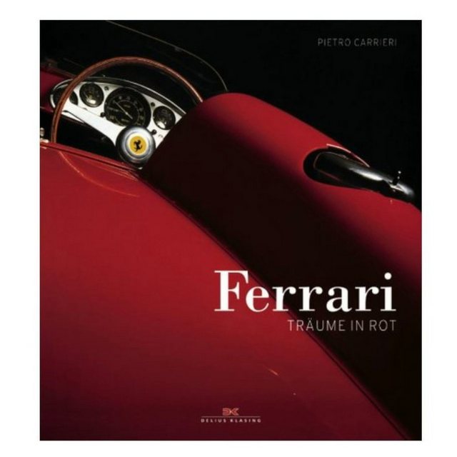 Ferrari Modellauto Ferrari: Träume in Rot Gebundene Ausgabe – 1. Januar 2006